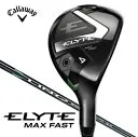 ELYTE MAX FAST ユーティリティー [LIN-Q GREEN 40 for Callaway フレックス：SR ロフト：24]