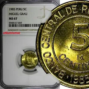 ペルー 1985 5 センティモス General MIGUEL GRAU NGC MS67 TOP GRADED BY NGC KM# 292 (9)