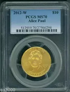 2012-W $10 ゴールド配偶者アリス ポール & 参政権運動 PCGS MS70 MS-70 完璧 !!
