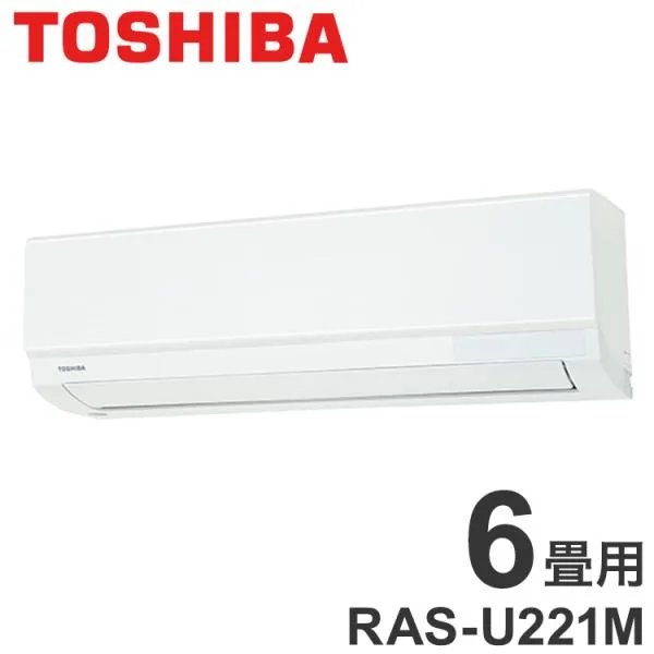 エアコン 取り付け 工事 東芝 エアコン RAS-U221M W 主に6畳用 2.2kW 大清快 冷房 6畳 TOSHIBA 単相100V RAS-U221M W ルームエアコン 冷暖房