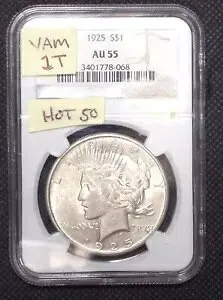 1925 ピース ダラー PCGS AU 55 VAM-1T トップ 50 シャートンド メッセージ レヴ レイズ I-4 R-6 #8-068