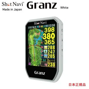 ショットナビ Shot Navi Granz Whiteショットナビ グランツ ホワイトハンディタイプ GPSゴルフナビ タッチパネル フルコースレイアウト表示 3点間距離測定 6万コース収録 みちびきL1S対応 高低差