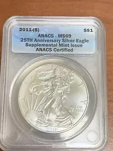 2011 S シルバー イーグル ANACS MS 69 25 周年記念増補発行地金