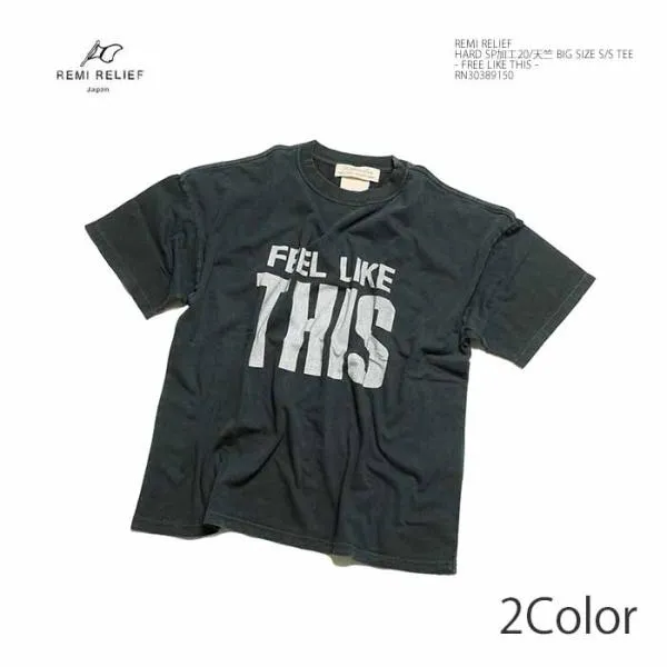 レミレリーフ REMI RELIEF RN30389150 ハードSP加工 ビッグサイズ Tシャツ - FREE LIKE THIS - メンズ | ヒノヤ HINOYA爆買