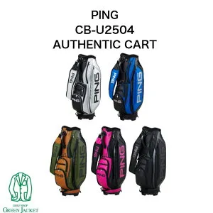 PING CB-U2504 オーセンティックカート キャディバッグ ピン AUTHENTIC CART カートバッグ 2025年最新モデル ゴルフバッグ ※ネームタグ付属無し