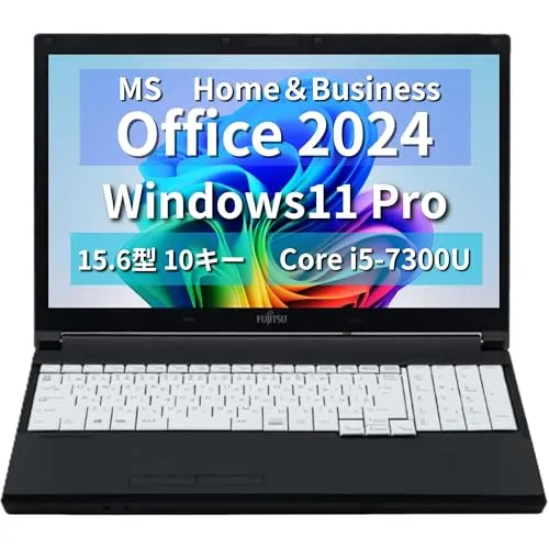 【整備済み品】MS Office H&B 2024 /Win11 Pro /15.6型 ノートPC LIFEBOOK A577 / Core i5-7300U/10キー/wajunのwifi/Bluetooth/8GB /128GB SSD