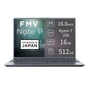 富士通 FUJITSU FMV Note P [ 16型 / Win11 Home / Ryzen 7 / メモリ16GB / SSD512GB / M365 or Office 選択可能 ] ストームグレー FMVP75L1HA