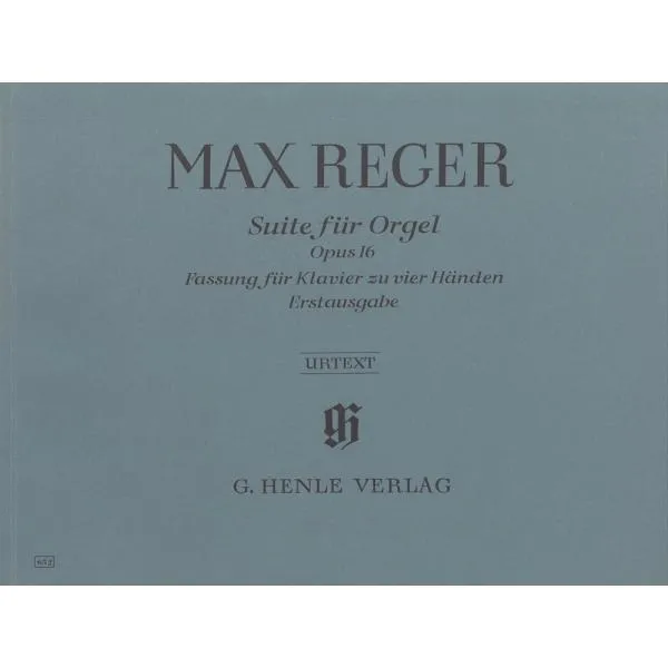 オルガンのための組曲 作品16 (作曲者自身による1台4手編曲)(初版) | Suite e-moll fur Orgel Op.16 Fassung fur Klavier zu vier Handen (Erstausgabe)(1P4H)