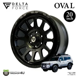 4本セット 20インチ DELTAFORCE OVAL FF 20x9.0J 6/139.7 +55 SATIN BLACK サテンブラック LAND CRUISER 300 ランドクルーザー 300系 250系 レクサス LEXUS LX600 GX550 ランクル デルタフォース オーバル 20×9J hub φ95.2 ホ
