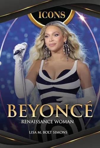 Beyonce: Renaissance Woman (Icons)
