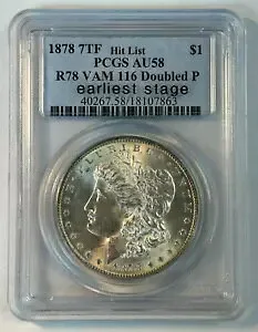 1878 7TF R78 モーガン シルバー ダラー VAM 116 ダブルド P PCGS AU58 初期段階